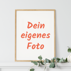 Dein eigenes Foto als Indoor-Poster